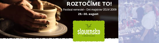Slovensko v Bratislave - Dni majstrov ÚĽUV 2009