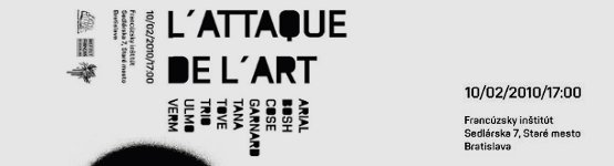 L'attaque de l´art - Útok umenia ulice