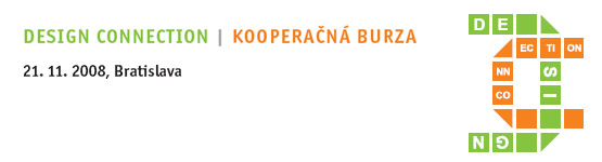 Kooperačná burza DESIGN CONNECTION ´08 - Bratislava