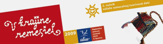 V krajine remesiel 2009 - uzávierka