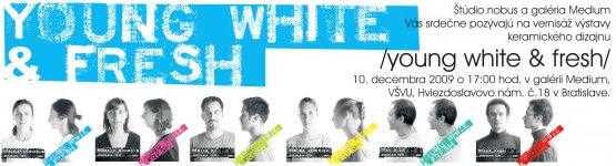 Young White and Fresh - Bratislava