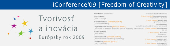 iConference'09 Sloboda tvorivosti - Bratislava